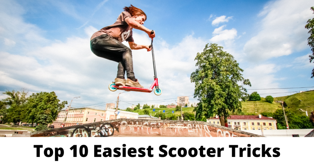 Easiest Scooter Tricks