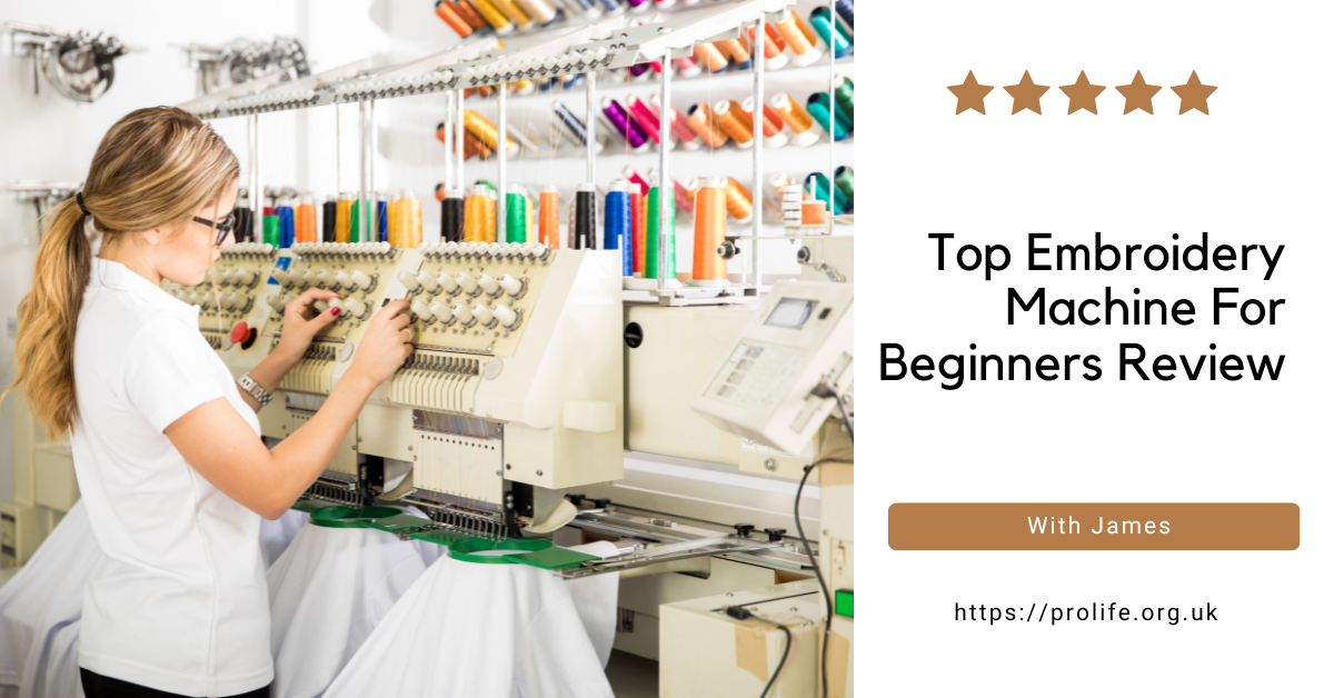 Best Embroidery Machines for Beginners 2024 Reviews